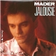 Jean-Pierre Mader - Jalousie